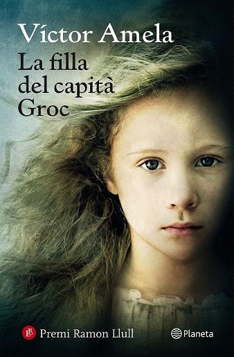 FILLA DEL CAPITÀ GROC, LA | 9788497082815 | AMELA, VICTOR | Llibreria Drac - Llibreria d'Olot | Comprar llibres en català i castellà online
