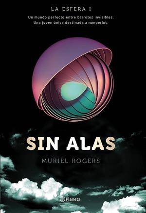 ESFERA, LA. SIN ALAS (TRILOGÍA LA ESFERA 1) | 9788408149576 | ROGERS, MURIEL  | Llibreria Drac - Librería de Olot | Comprar libros en catalán y castellano online