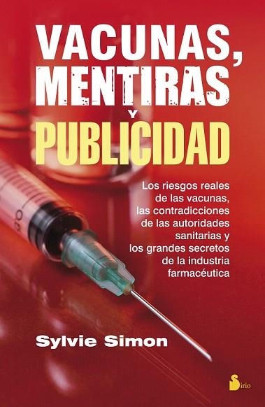 VACUNAS MENTIRAS Y PUBLICIDAD | 9788416579297 | SIMON, SYLVIE | Llibreria Drac - Llibreria d'Olot | Comprar llibres en català i castellà online