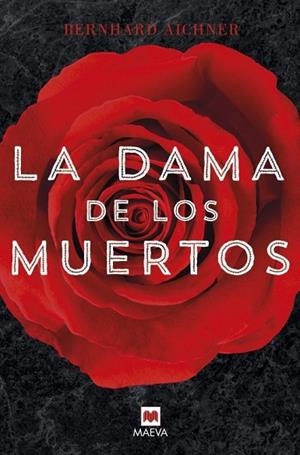 DAMA DE LOS MUERTOS, LA | 9788416363278 | AICHNER, BERNHARD | Llibreria Drac - Llibreria d'Olot | Comprar llibres en català i castellà online