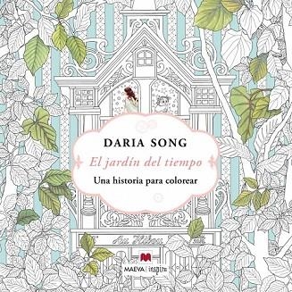JARDÍN DEL TIEMPO, EL | 9788416363599 | SONG, DARIA | Llibreria Drac - Librería de Olot | Comprar libros en catalán y castellano online