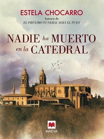 NADIE HA MUERTO EN LA CATEDRAL | 9788416363612 | CHOCARRO, ESTELA | Llibreria Drac - Librería de Olot | Comprar libros en catalán y castellano online