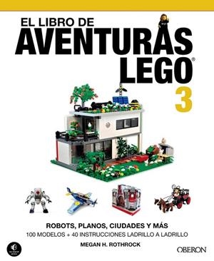 LIBRO DE AVENTURAS LEGO 3, EL | 9788441537835 | H. ROTHROCK, MEGAN | Llibreria Drac - Librería de Olot | Comprar libros en catalán y castellano online