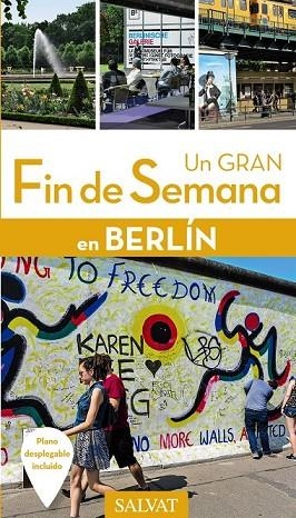 BERLÍN 2016 (UN GRAN FIN DE SEMANA EN) | 9788499358253 | SOUBEN, VÉRONIQUE ; MAZUERK, ALEXANDRE | Llibreria Drac - Librería de Olot | Comprar libros en catalán y castellano online