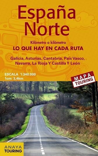 ESPAÑA NORTE 1:340.000  (DESPLEGABLE) | 9788499358642 | ANAYA TOURING | Llibreria Drac - Llibreria d'Olot | Comprar llibres en català i castellà online