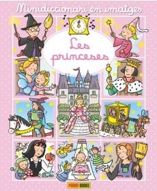 PRINCESES, LES (MINIDICCIONARI EN IMATGES) | 9788490944165 | AADD | Llibreria Drac - Librería de Olot | Comprar libros en catalán y castellano online