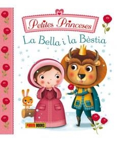BELLA I LA BESTIA, LA (PETITES PRINCESES) | 9788490944127 | AADD | Llibreria Drac - Llibreria d'Olot | Comprar llibres en català i castellà online