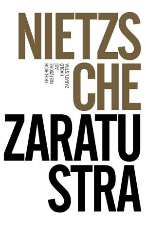 ASÍ HABLÓ ZARATUSTRA | 9788491042549 | NIETZSCHE, FRIEDRICH | Llibreria Drac - Llibreria d'Olot | Comprar llibres en català i castellà online