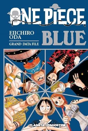 ONE PIECE GUIA Nº 02 BLUE | 9788415821618 | ODA, EIICHIRO | Llibreria Drac - Llibreria d'Olot | Comprar llibres en català i castellà online