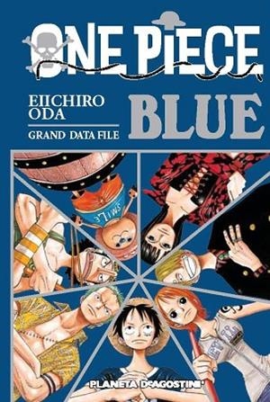 ONE PIECE GUIA Nº 02 BLUE | 9788415821618 | ODA, EIICHIRO | Llibreria Drac - Llibreria d'Olot | Comprar llibres en català i castellà online
