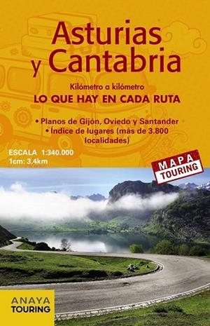 ASTURIAS Y CANTABRIA 2016 (MAPA DE CARRETERAS DESPLEGABLE) 1:340.000 | 9788499358512 | ANAYA TOURING | Llibreria Drac - Librería de Olot | Comprar libros en catalán y castellano online
