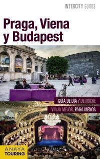 PRAGA, VIENA Y BUDAPEST 2016 (INTERCITY GUIDES) | 9788499358062 | AAVV | Llibreria Drac - Librería de Olot | Comprar libros en catalán y castellano online