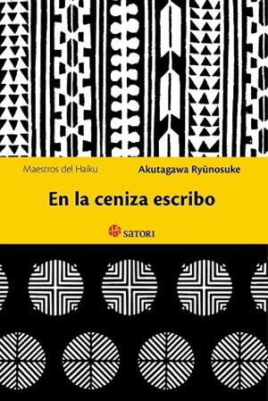EN LA CENIZA ESCRIBO | 9788494286124 | AKUTAGAWA, RYUNOSUKE | Llibreria Drac - Llibreria d'Olot | Comprar llibres en català i castellà online