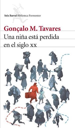 UNA NIÑA ESTÁ PERDIDA EN EL SIGLO XX | 9788432228919 | TAVARES, GONÇALO M.  | Llibreria Drac - Llibreria d'Olot | Comprar llibres en català i castellà online