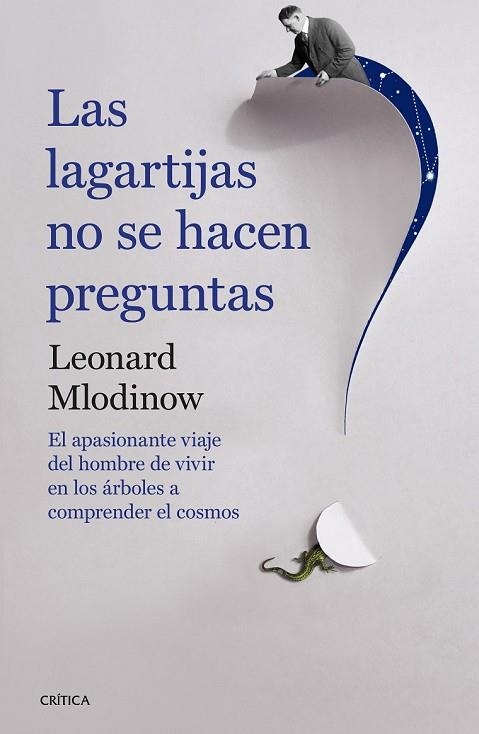 LAGARTIJAS NO SE HACEN PREGUNTAS, LAS  | 9788498929331 | LEONARD MLODINOW | Llibreria Drac - Librería de Olot | Comprar libros en catalán y castellano online