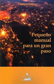 PEQUEÑO MANUAL PARA UN GRAN PASO | 9788897951445 | GIVAUDAN, ANNE | Llibreria Drac - Librería de Olot | Comprar libros en catalán y castellano online