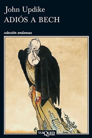 ADIOS A BECH | 9788483834848 | UPDIKE, JOHN | Llibreria Drac - Librería de Olot | Comprar libros en catalán y castellano online