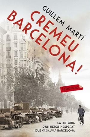 CREMEU BARCELONA! | 9788416334919 | MARTÍ, GUILLEM | Llibreria Drac - Librería de Olot | Comprar libros en catalán y castellano online