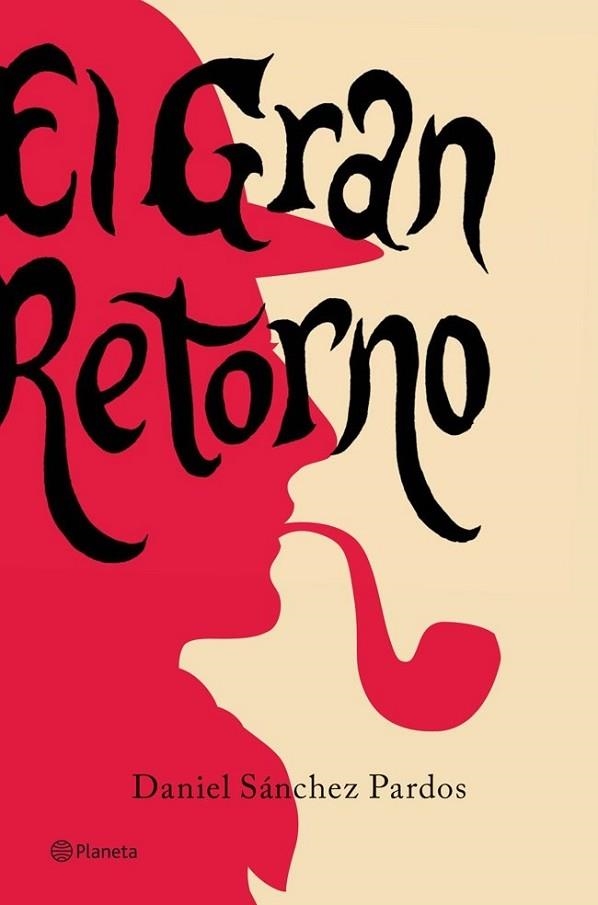 GRAN RETORNO, EL | 9788408115380 | SANCHEZ PARDOS, DANIEL | Llibreria Drac - Librería de Olot | Comprar libros en catalán y castellano online