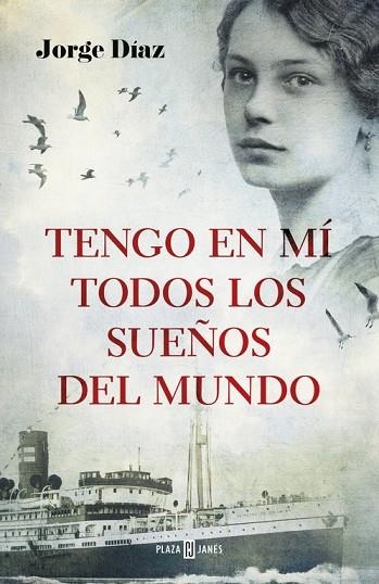 TENGO EN MÍ TODOS LOS SUEÑOS DEL MUNDO | 9788401016776 | DIAZ, JORGE | Llibreria Drac - Llibreria d'Olot | Comprar llibres en català i castellà online