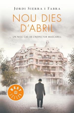 NOU DIES D'ABRIL (INSPECTOR MASCARELL 6) | 9788466329958 | SIERRA I FABRA, JORDI | Llibreria Drac - Librería de Olot | Comprar libros en catalán y castellano online