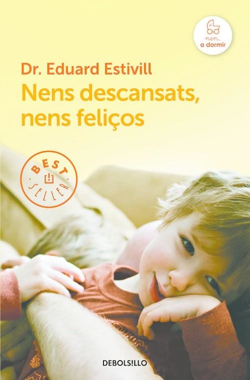 NENS DESCANSATS, NENS FELIÇOS | 9788466329842 | ESTIVILL, EDUARD | Llibreria Drac - Librería de Olot | Comprar libros en catalán y castellano online
