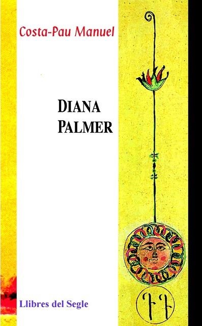 DIANA PALMER | 9788489885837 | COSTA-PAU GARRIGA, MANUEL | Llibreria Drac - Librería de Olot | Comprar libros en catalán y castellano online
