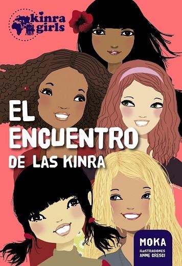 ENCUENTRO DE LAS KINRA, EL (KINRA GIRLS 1) | 9788424655532 | MOKA | Llibreria Drac - Librería de Olot | Comprar libros en catalán y castellano online