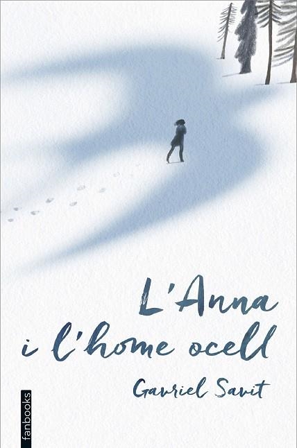 ANNA I L'HOME OCELL, L' | 9788416297597 | SAVIT, GAVRIEL | Llibreria Drac - Librería de Olot | Comprar libros en catalán y castellano online