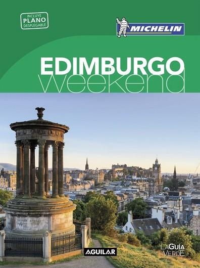 EDIMBURGO 2016 (LA GUÍA VERDE WEEKEND) | 9788403515215 | MICHELIN | Llibreria Drac - Librería de Olot | Comprar libros en catalán y castellano online