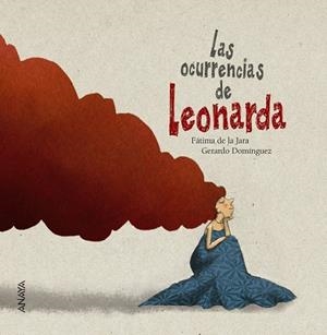 OCURRENCIAS DE LEONARDA, LAS | 9788469808658 | DE LA JARA, FÁTIMA | Llibreria Drac - Librería de Olot | Comprar libros en catalán y castellano online