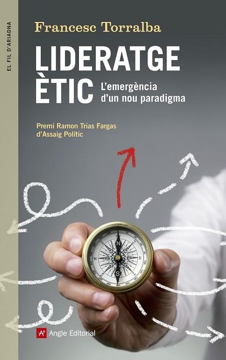 LIDERATGE ÈTIC | 9788416139910 | TORRALBA, FRANCESC | Llibreria Drac - Llibreria d'Olot | Comprar llibres en català i castellà online