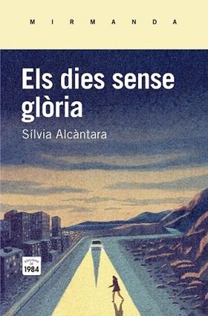 DIES SENSE GLÒRIA, ELS | 9788415835745 | ALCÀNTARA, SÍLVIA | Llibreria Drac - Librería de Olot | Comprar libros en catalán y castellano online