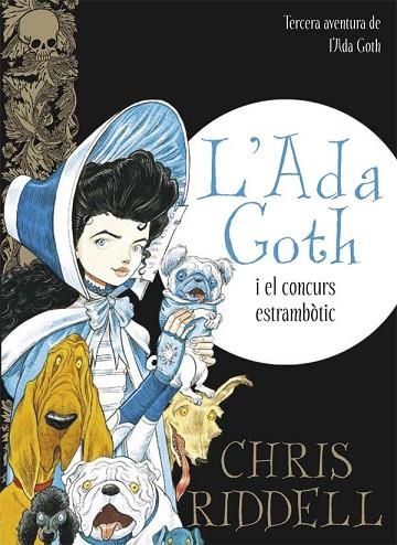 ADA GOTH I EL CONCURS ESTRAMBOTIC, L' | 9788466139892 | RIDDELL, CHRIS | Llibreria Drac - Librería de Olot | Comprar libros en catalán y castellano online