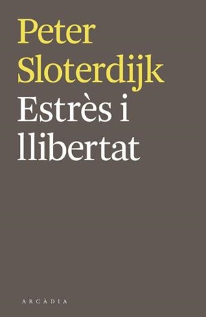ESTRÈS I LLIBERTAT | 9788494468018 | SLOTERDIJK, PETER | Llibreria Drac - Llibreria d'Olot | Comprar llibres en català i castellà online