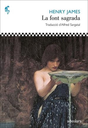 FONT SAGRADA, LA | 9788492405961 | JAMES, HENRY | Llibreria Drac - Librería de Olot | Comprar libros en catalán y castellano online