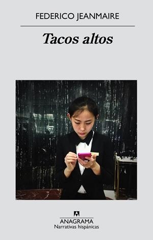 TACOS ALTOS | 9788433998095 | JEANMAIRE, FEDERICO | Llibreria Drac - Librería de Olot | Comprar libros en catalán y castellano online