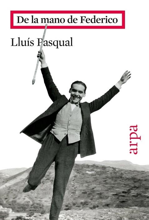 DE LA MANO DE FEDERICO | 9788416601073 | PASQUAL, LLUÍS | Llibreria Drac - Llibreria d'Olot | Comprar llibres en català i castellà online