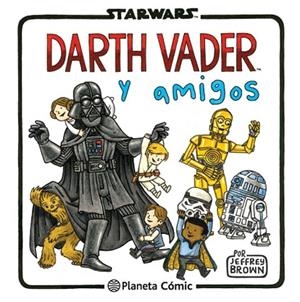 STAR WARS. DARTH VADER Y AMIGOS | 9788416401734 | BROWN, JEFFREY | Llibreria Drac - Llibreria d'Olot | Comprar llibres en català i castellà online