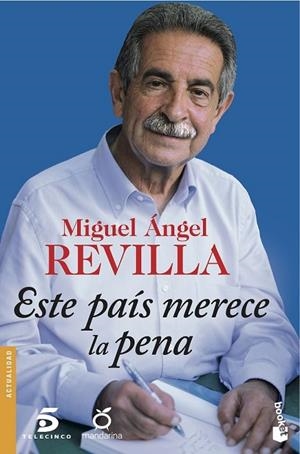 ESTE PAÍS MERECE LA PENA | 9788467046762 | REVILLA, MIGUEL ÁNGEL | Llibreria Drac - Llibreria d'Olot | Comprar llibres en català i castellà online