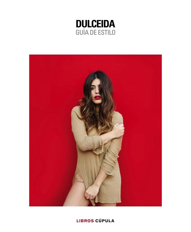 DULCEIDA. GUÍA DE ESTILO | 9788448022136 | DOMÈNECH, AIDA  | Llibreria Drac - Librería de Olot | Comprar libros en catalán y castellano online
