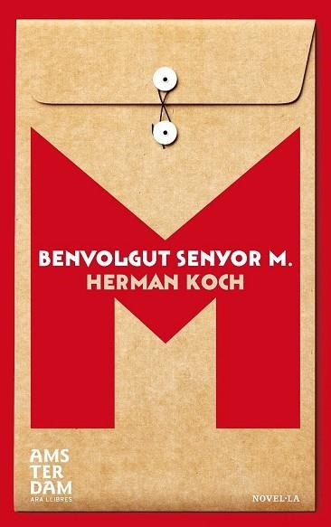 BENVOLGUT SENYOR M. | 9788415645948 | KOCH, HERMAN | Llibreria Drac - Librería de Olot | Comprar libros en catalán y castellano online