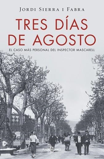 TRES DÍAS DE AGOSTO (INSPECTOR MASCARELL 7) | 9788401016875 | SIERRA I FABRA, JORDI | Llibreria Drac - Librería de Olot | Comprar libros en catalán y castellano online