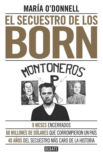 SECUESTRO DE LOS BORN, EL | 9788499926117 | O'DONNELL, MARÍA | Llibreria Drac - Librería de Olot | Comprar libros en catalán y castellano online