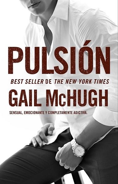 PULSIÓN | 9788494415555 | MCHUGH, GAIL | Llibreria Drac - Librería de Olot | Comprar libros en catalán y castellano online