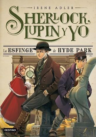 ESFINGE DE HYDE PARK, LA  (SHERLOCK LUPIN Y YO 8) | 9788408150305 | ADLER, IRENE  | Llibreria Drac - Librería de Olot | Comprar libros en catalán y castellano online