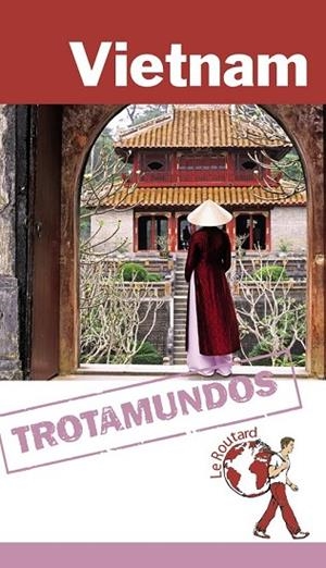 VIETNAM 2016 (TROTAMUNDOS) | 9788415501664 | GLOAGUEN, PHILIPPE | Llibreria Drac - Librería de Olot | Comprar libros en catalán y castellano online