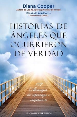 HISTORIAS DE ÁNGELES QUE OCURRIERON DE VERDAD | 9788491110750 | COOPER, DIANA ; ELIZABETH ANN, MORRIS | Llibreria Drac - Librería de Olot | Comprar libros en catalán y castellano online