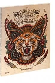 LIBRO DE TATUAJES PARA COLOREAR | 9788498018899 | MEGAMUNDEN | Llibreria Drac - Librería de Olot | Comprar libros en catalán y castellano online