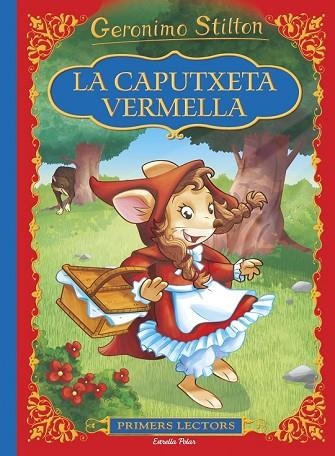 CAPUTXETA VERMELLA, LA | 9788416520497 | STILTON, GERONIMO | Llibreria Drac - Librería de Olot | Comprar libros en catalán y castellano online